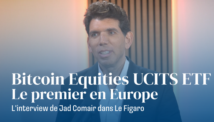 Jad Comair - Le Figaro - Melanion Bitcoin Equities UCITS ETF