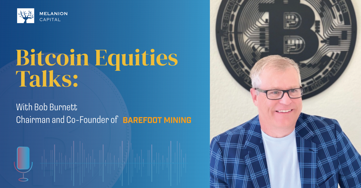 Bob Burnett discusses Bitcoin mining and investment models